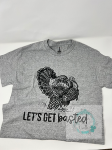 Let’s Get Basted Tshirt