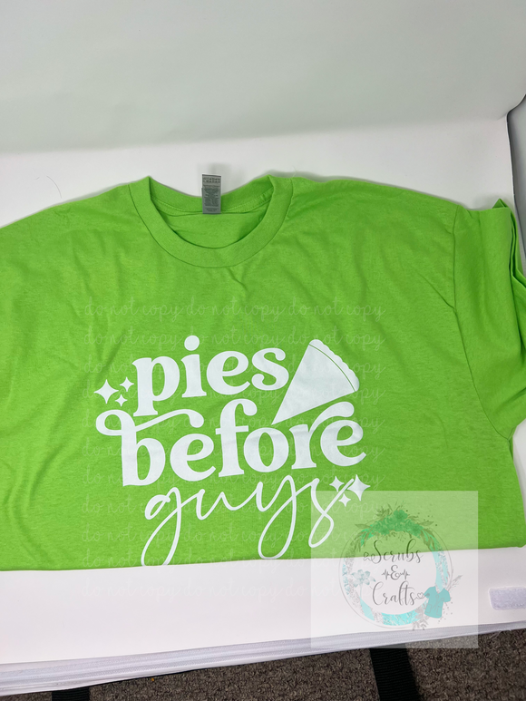 Pies Before Guys Tshirt